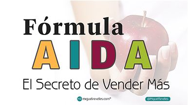 Fórmula AIDA o el secreto de vender más Blog de Marketing Online - Miguel Revelles ©